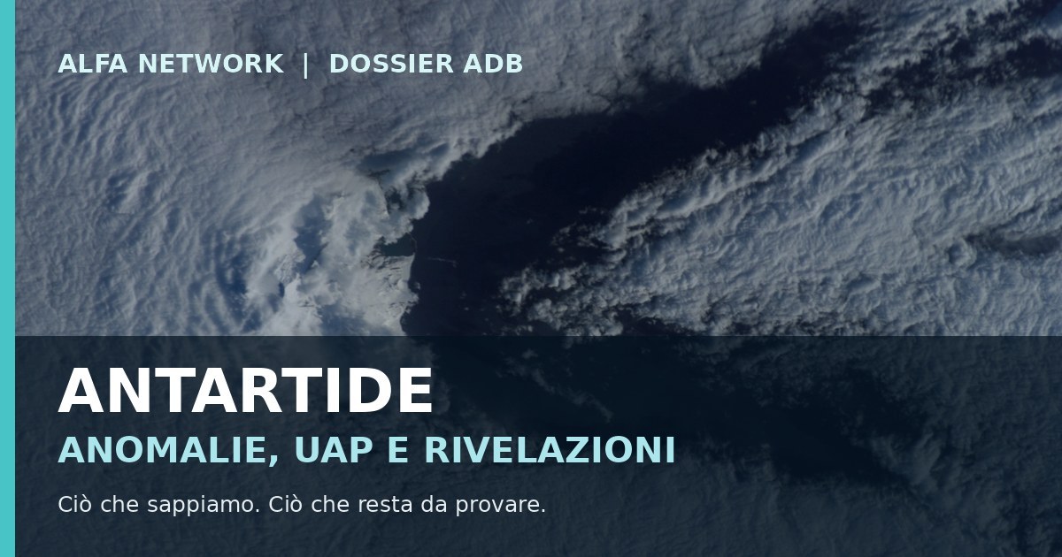 Antartide: segnali impossibili, mondi sotto il ghiaccio e il caso Heber Lavecchia