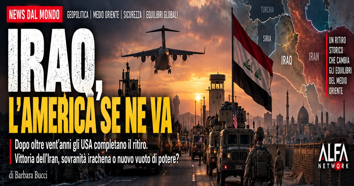Iraq, l’America se ne va: vittoria dell’Iran, sovranità irachena o nuovo vuoto di potere?